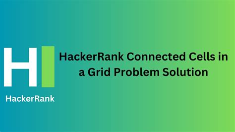 The page is a good start for people to solve these problems as the time constraints are rather forgiving. . Connected groups hackerrank solution